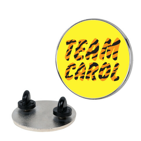 Team Carol Parody Pin