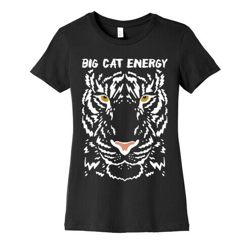 Big Cat Energy Tiger Womens T-Shirt