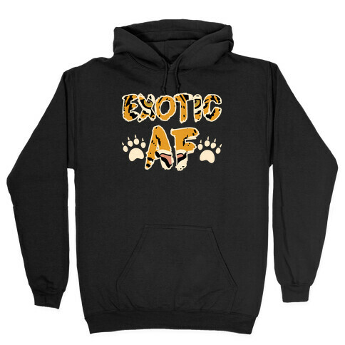 Exotic AF Hooded Sweatshirt