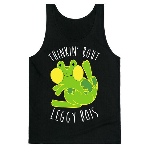 Thinkin' Bout Leggy Bois Tank Top