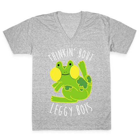 Thinkin' Bout Leggy Bois V-Neck Tee Shirt