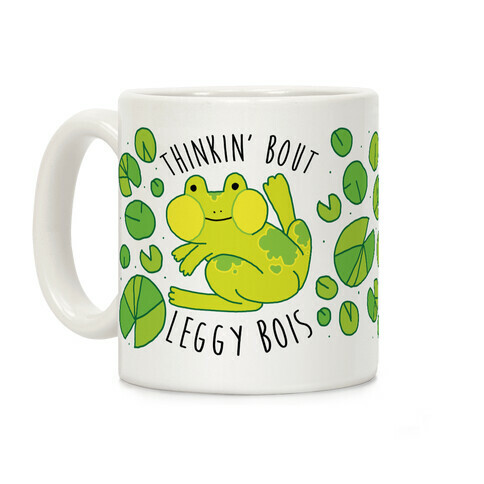 Thinkin' Bout Leggy Bois Coffee Mug