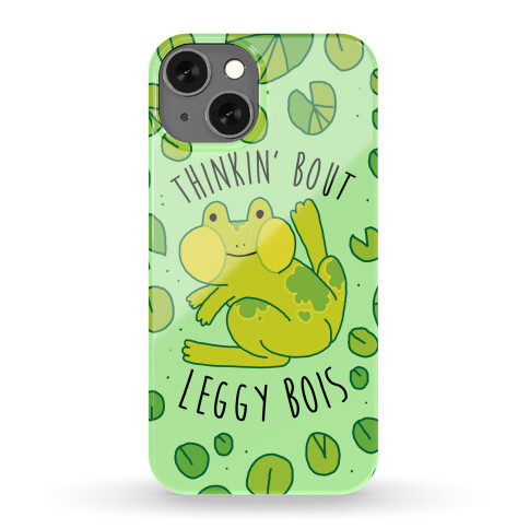 Thinkin' Bout Leggy Bois Phone Case