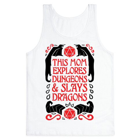 This Mom Explores Dungeons And Slays Dragons Tank Top