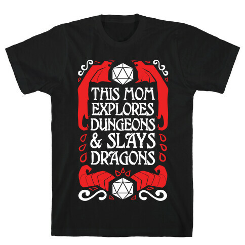 This Mom Explores Dungeons And Slays Dragons T-Shirt