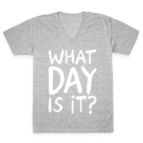 What Day Is It White Print V-Neck Tee Shirt