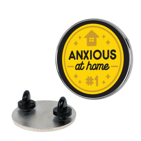 Anxious At Home Award Pin