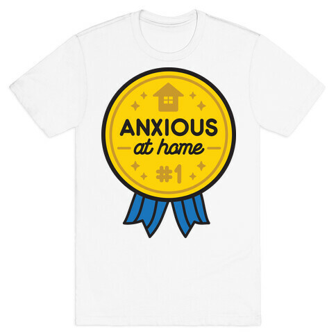 Anxious At Home Award T-Shirt