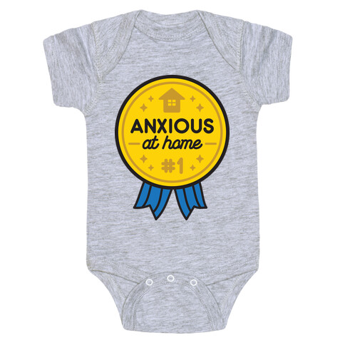 Anxious At Home Award Baby One-Piece