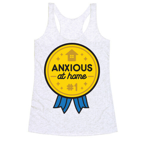 Anxious At Home Award Racerback Tank Top