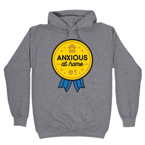Anxious At Home Award Hooded Sweatshirt