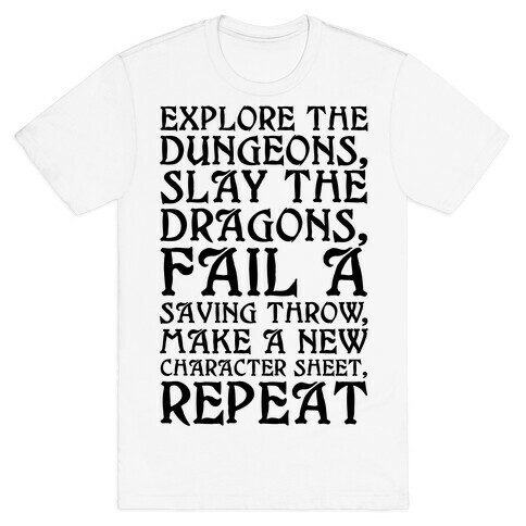 Explore The Dungeons, Slay The Dragons T-Shirt