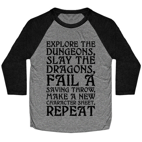 Explore The Dungeons, Slay The Dragons Baseball Tee