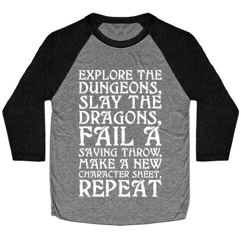 Explore The Dungeons, Slay The Dragons Baseball Tee