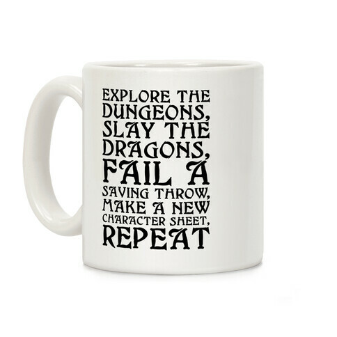 Explore The Dungeons, Slay The Dragons Coffee Mug