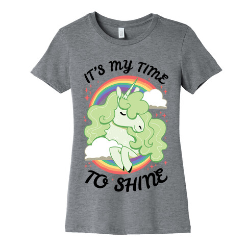 It's My Time To Shine  Womens T-Shirt