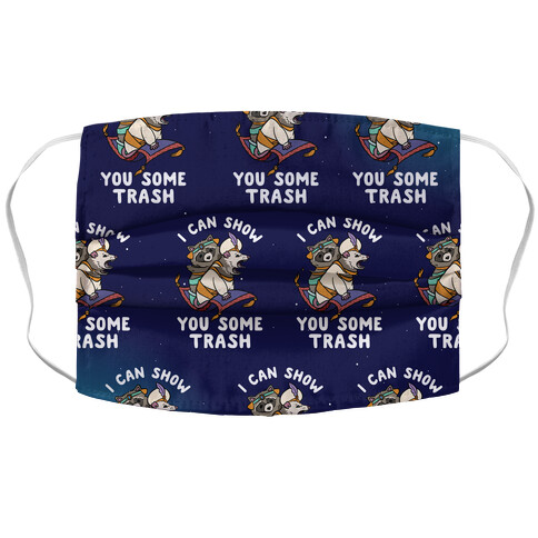 I Can Show You Some Trash Racoon Possum Accordion Face Mask