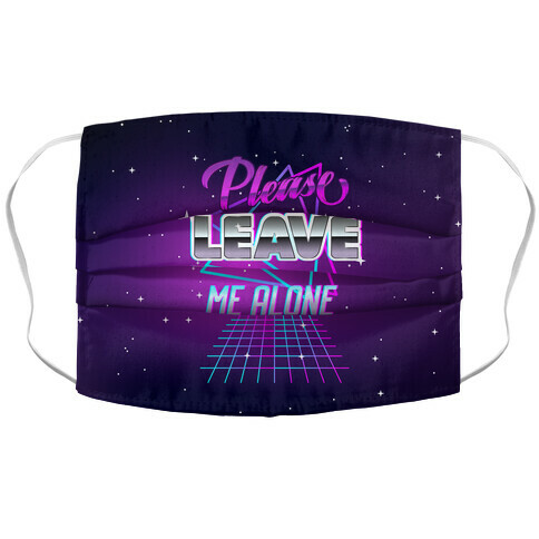 Please Leave Me Alone Retro Wave  Accordion Face Mask