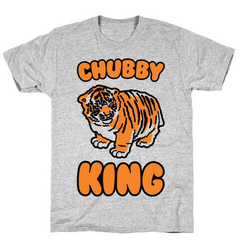 Chubby King Tiger Parody T-Shirt