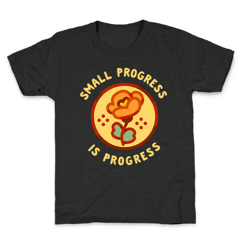 Small Progress is Progress Kids T-Shirt