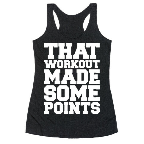 That Workout Made Some Points White Print Racerback Tank Top