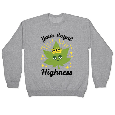 Your Royal Highness Pullover