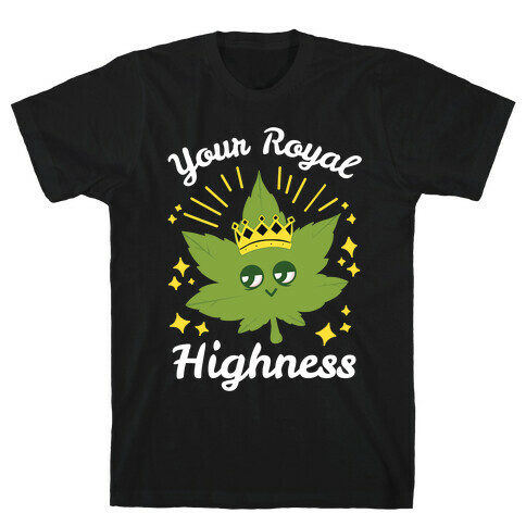 Your Royal Highness T-Shirt