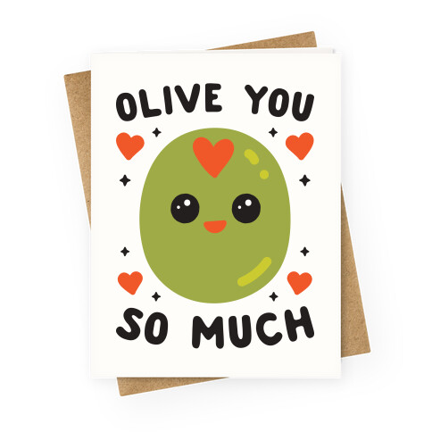 Olive You So Much Greeting Card