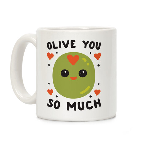 Olive You So Much Coffee Mug