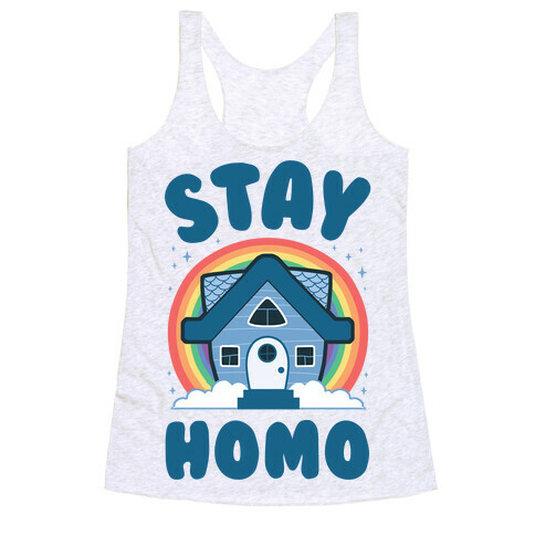 Stay Homo Racerback Tank Top