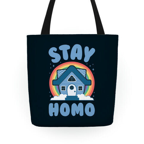 Stay Homo Tote