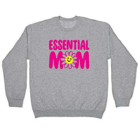 Essential Mom Pullover
