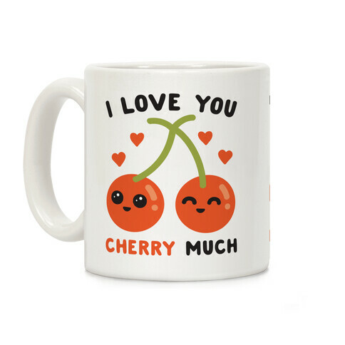 I Love You Cherry Much Coffee Mug