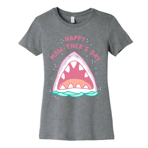 Happy Mawther's Day Womens T-Shirt