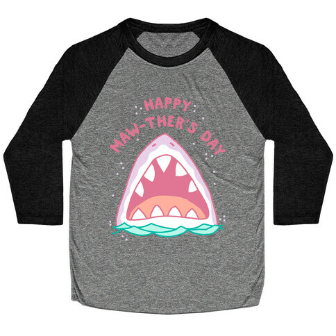 Happy Mawther's Day Baseball Tee