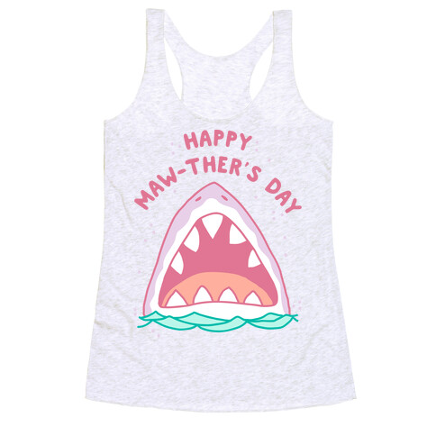 Happy Mawther's Day Racerback Tank Top