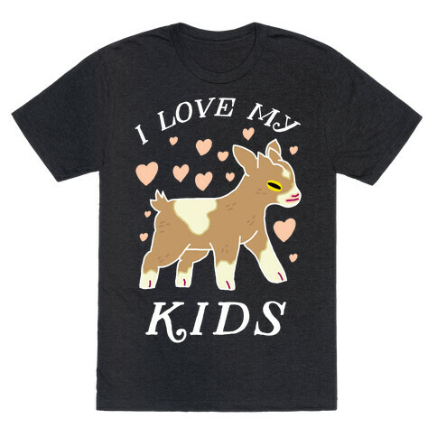 I Love My Kids (Goat)  T-Shirt