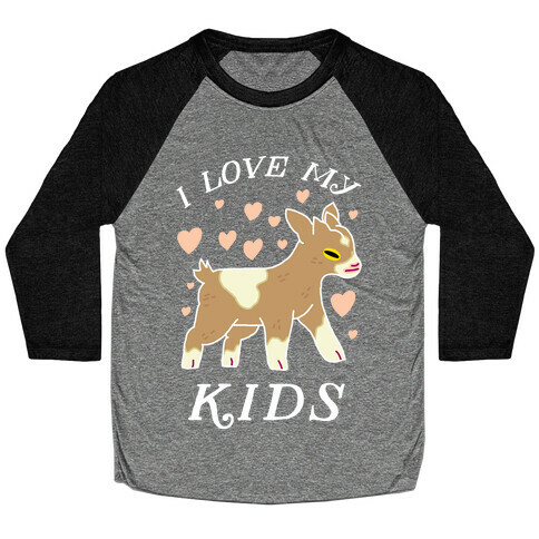 I Love My Kids (Goat)  Baseball Tee