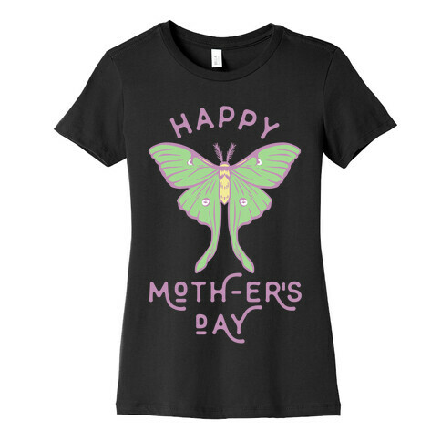 Happy Moth-er's Day Womens T-Shirt