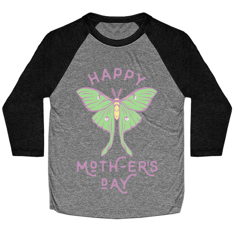 Happy Moth-er's Day Baseball Tee