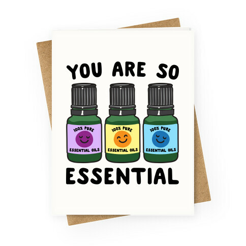 You Are So Essential Greeting Card