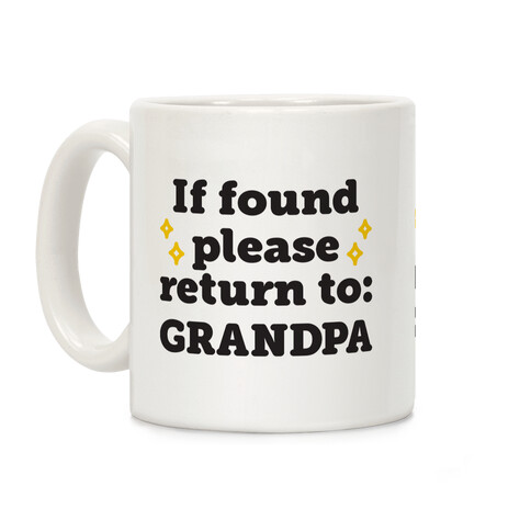 If Found Please Return To Grandpa Coffee Mug