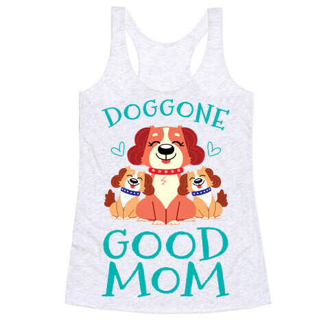 Doggon Good Mom Racerback Tank Top