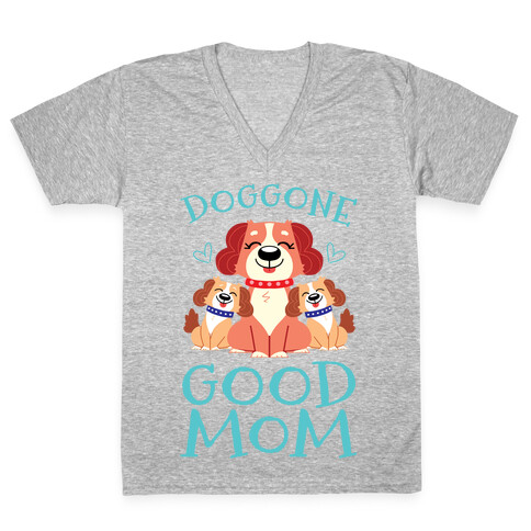 Doggon Good Mom V-Neck Tee Shirt