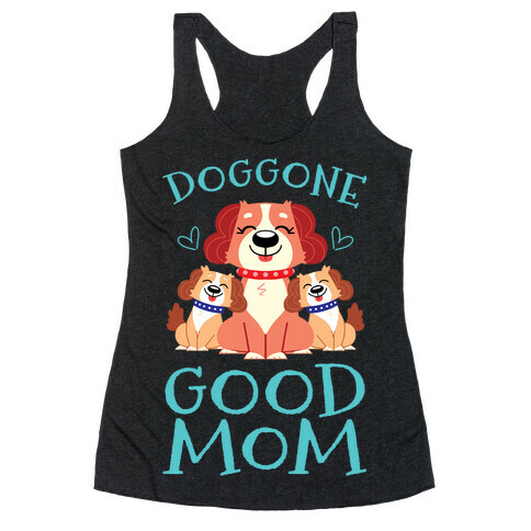 Doggon Good Mom Racerback Tank Top