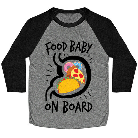 Food Baby On Board Baseball Tee