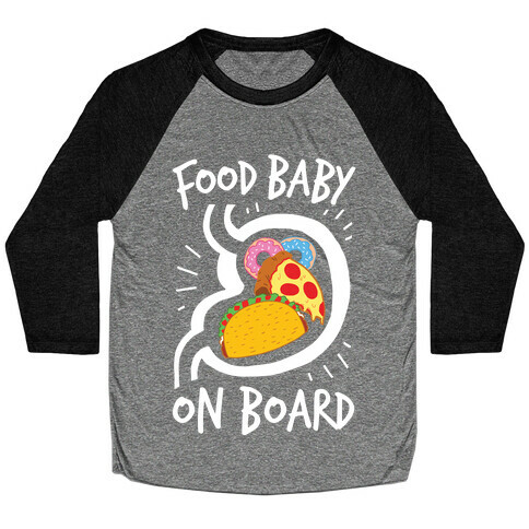 Food Baby On Board Baseball Tee