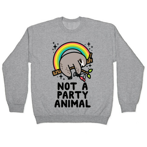 Not a Party Animal Pullover