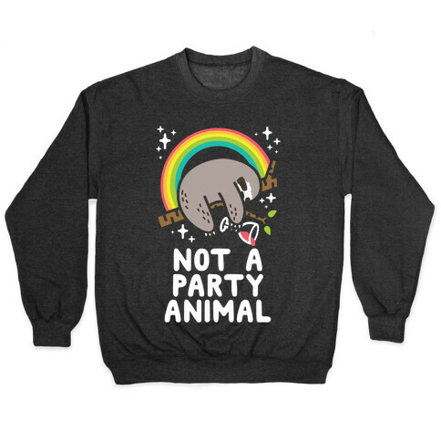 Not a Party Animal Pullover