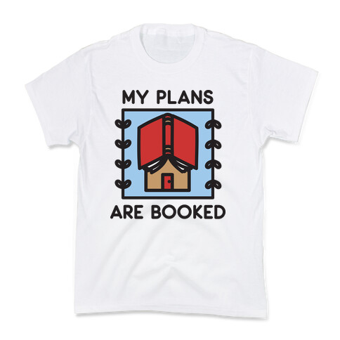 My Plans Are Booked Kids T-Shirt